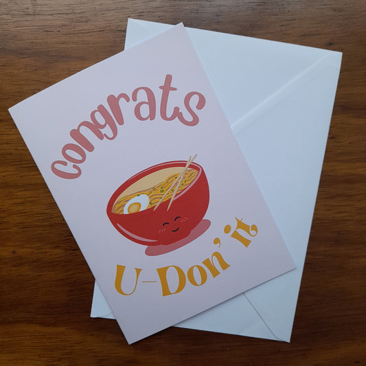 'Congrats, U-Don' it!' Greetings Card